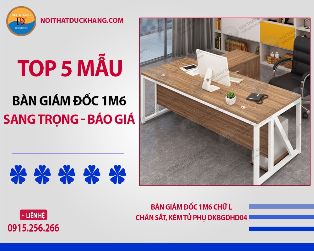 Bàn giám đốc 1m6 chữ L chân sắt, kèm tủ phụ DKBGDHD04