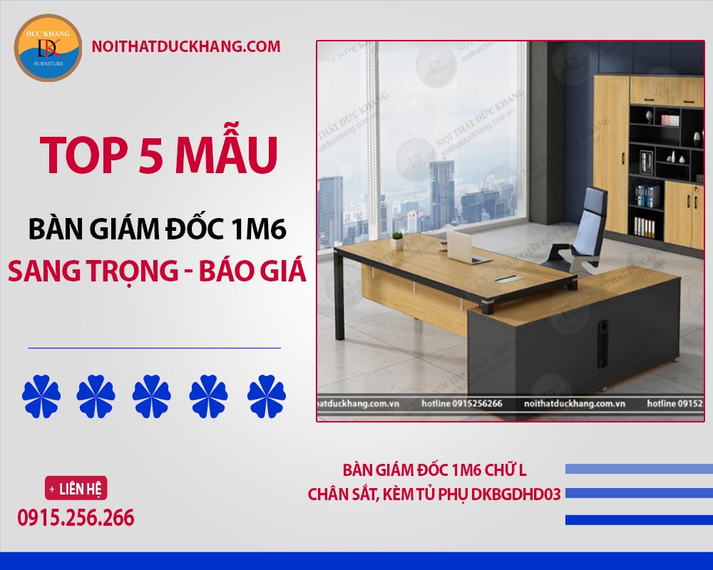 Bàn giám đốc 1m6 chữ L chân sắt, kèm tủ phụ DKBGDHD03