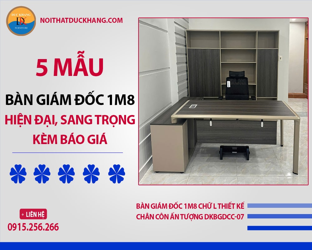 Bàn giám đốc 1m8 chữ L thiết kế chân côn ấn tượng DKBGDCC-07