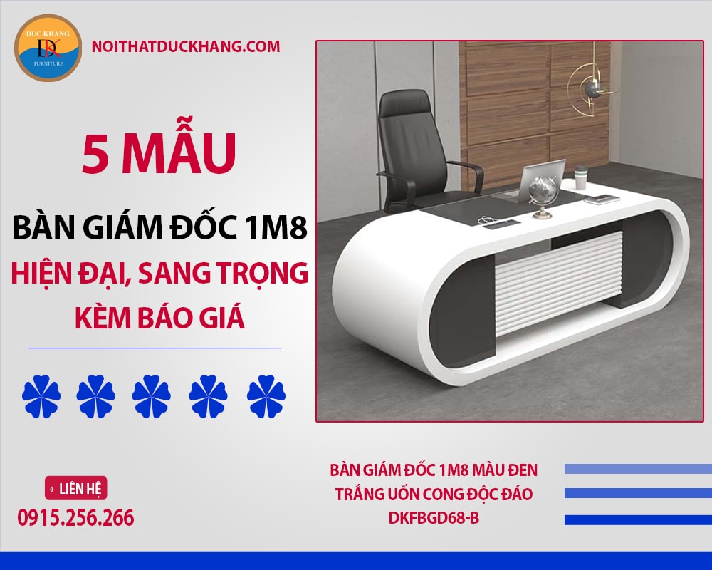 Bàn giám đốc 1m8 màu đen trắng uốn cong độc đáo DKFBGD68-B
