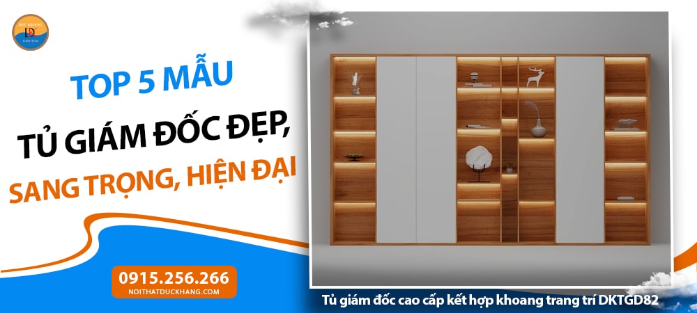 Tủ giám đốc cao cấp kết hợp khoang trang trí DKTGD82