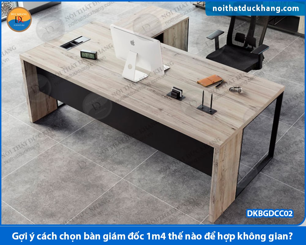 Gợi ý cách chọn bàn giám đốc 1m4 thế nào để hợp không gian? Gợi ý cách chọn bàn giám đốc 1m4 thế nào để hợp không gian?