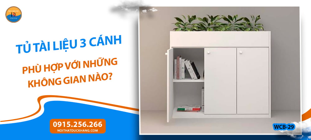 Tủ tài liệu 3 cánh phù hợp với những không gian nào?