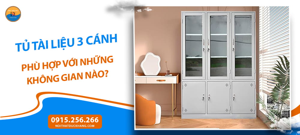 Tủ tài liệu 3 cánh phù hợp với những không gian nào?