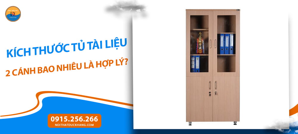 Kích thước tủ tài liệu 2 cánh bao nhiêu là hợp lý?