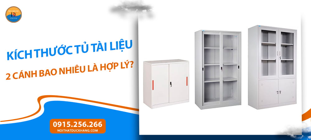 Kích thước tủ tài liệu 2 cánh bao nhiêu là hợp lý?