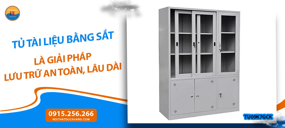 Tủ tài liệu bằng sắt là giải pháp lưu trữ an toàn, lâu dài